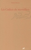 Michel Photios - Les Codices Du Merveilleux.