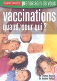 Thomas Hanslik et Antoine Flahault - Vaccinations - Quand, pour qui ?.