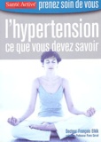 François Elkik - L'hypertension - Ce que vous devez savoir.