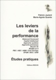 Marie-Agnès Quarès et Patrick Jaulent - Les Leviers De La Performance. Etudes Pratiques.