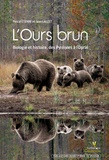 Pascal Etienne et Jean Lauzet - L'ours brun - Biologie et histoire, des Pyrénées à l'Oural.