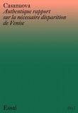 Paolo Casanuova - Authentique rapport sur la nécessaire disparition de Venise - La revue de France Culture.