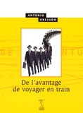 Antonio Orejudo - De l'avantage de voyager en train.