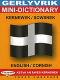 Ken George - Gerlyvrik kernewek-sowsnek & english-cornish Mini-dictionary.