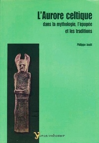 Philippe Jouët - L'Aurore celtique.