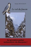 Nicolas Crunchant - Le vol du faucon.
