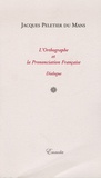 Jacques Peletier du Mans - L'Orthographe et la Prononciation Française - Dialogue.