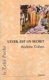 Andrew Cohen - L'éveil est un secret.