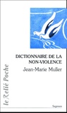 Jean-Marie Muller - Dictionnaire de la non-violence.