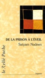 Satyam Nadeen - De la prison à l'éveil.