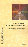 Radmila Moacanin - C.G. Jung et la sagesse tibétaine - Orient Occident.