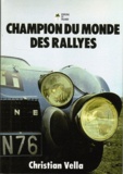 Christian Vella - Champion du Monde des Rallyes.