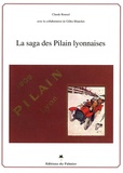 Claude Rouxel - La saga des Pilain lyonnaises.