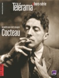 Michèle Gazier et Pierre Lepape - Télérama. Hors-série  : Cocteau - Le poète aux cent visages.