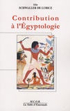 Isha Schwaller de Lubicz - Contribution à l'Egyptologie.