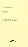 Luc de Clapiers de Vauvenargues et  Voltaire - Vauvenargues-Voltaire - Correspondance 1743-1746.