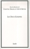 Chantal Delsol et Maté Botos - Les Deux Europes.