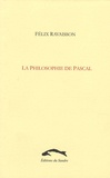 Félix Ravaisson - La philosophie de Pascal.