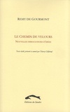 Rémy de Gourmont - Le chemin de velours - Nouvelles dissociations d'idées.