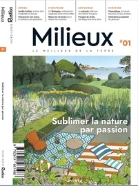 Pierre Nessman - Milieux N° 1 : Sublimer la nature par passion.