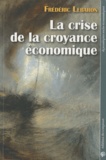 Frédéric Lebaron - La crise de la croyance économique.