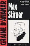 Victor Roudine et Daniel Guérin - Max Stirner.