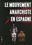 César M. Lorenzo - Le mouvement anarchiste en Espagne - Pouvoir et révolution sociale.