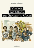 Josiane Guéguen - Voyage au coeur du Seamen's club.