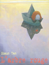 Shaun Tan - L'arbre rouge.