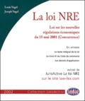 Joseph Vogel et Louis Vogel - La loi NRE - Loi sur les nouvelles régulations économiques du 15 mai 2001 (Concurrence).