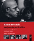 Alain Jaubert et Philippe Artières - Michel Foucault - Une journée particulière ; édition bilingue.