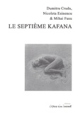 Dumitru Crudu et Nicoleta Esinencu - Le septième Kafana - Trafic des femmes, témoignages vécus.