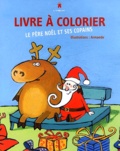  Armande - Le Père Noël et ses copains - Livre à colorier.