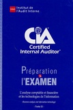  IFACI - Préparation à l'examen CIA Certified Internal Auditor - Partie 3, L'analyse comptable et financière et les technologies de l'information.