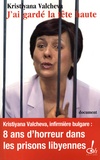 Kristiyana Valcheva - J'ai gardé la tête haute.