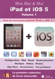 Emmanuel Canault - Mon Mac & Moi : iPad et iOS 5 - Volume 1.