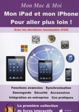 Franck Gonzales et Emmanuel Canault - Mon Mac & moi - Mon iPad et mon iPhone pour aller plus loin !.
