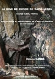 Hélène Barge - La mine de cuivre de Saint-Véran, Hautes-Alpes, France.