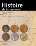 Véronique Lecomte-Collin et Bruno Collin - Histoire de la monnaie.