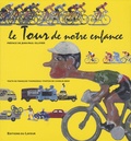 François Thomazeau - Le Tour de notre enfance.