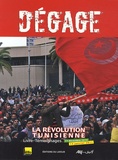 Viviane Bettaïeb - Dégage - La révolution tunisienne, 17 décembre 2010-14 janvier 2011.