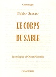 Fabio Scotto - Le corps du sable.