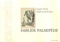 Jacques Ferlay et Sidali de Saint-Jurs - Sablier Palmipède.