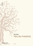 Alain Freixe - Vers les riveraines.