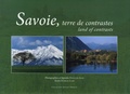 Patricia Lane et François Isler - Savoie, terre de contrastes - Edition bilingue français-anglais.