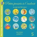 Pétigny aline De - Petites Pensees A L'Endroit Tome 5.