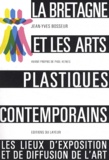 Jean-Yves Bosseur - La Bretagne et les arts plastiques contemporains - Les lieux d'exposition et de diffusion.