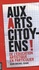 Jean-Michel Djian - Aux arts citoyens ! - De l'éducation artistique en particulier.