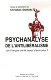 Christian Stoffaës et Dominique Barjot - Psychanalyse de l'antilibéralisme - Les Français ont-ils raison d'avoir peur ?.