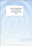  Cible Editions - Bac Pro Services - Organisation et Gestion des Prestations de Services.